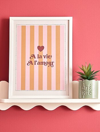 Affiche encadrée A la vie à l'amour