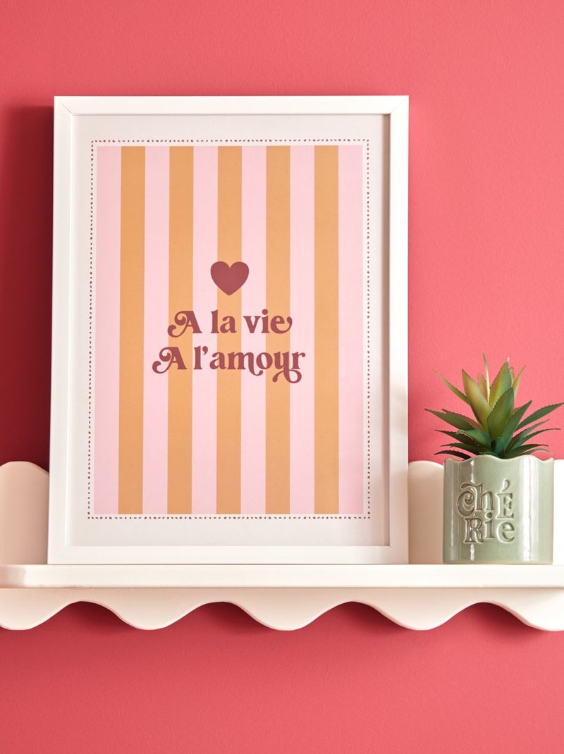 Affiche encadrée à la vie à l'amour Rose - Kiabi