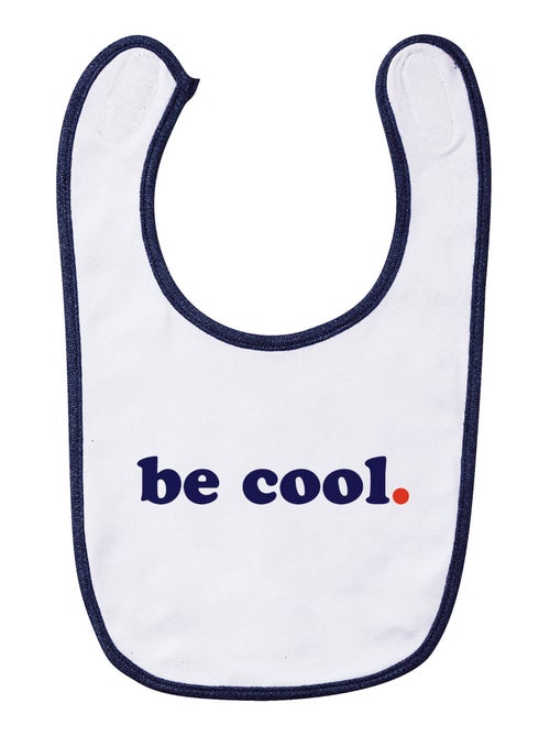 Bavoir BE COOL - Kiabi Bavoir BE COOL - Kiabi