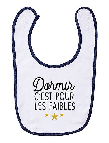 Bavoir DORMIR C'EST POUR LES FAIBLES