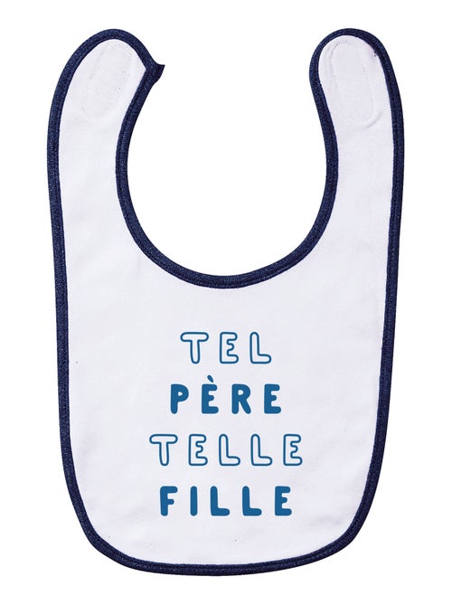 Bavoir TEL PÈRE TELLE FILLE MPT - Kiabi