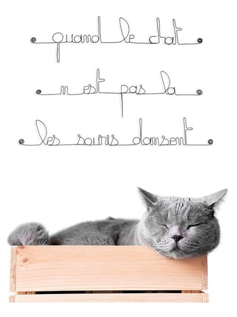 Bijoux de mur - Citation en fil de fer - Quand le chat n'est pas là les souris dansent Noir Noir - Kiabi