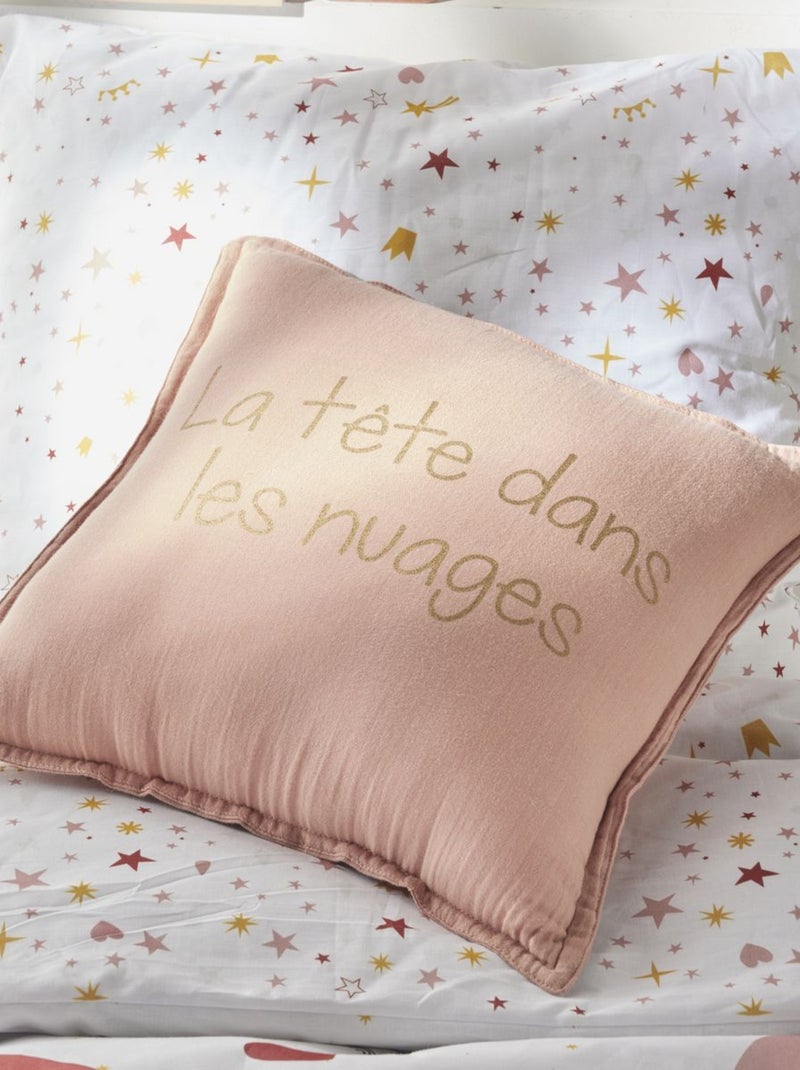 Coussin imprimé gaze de coton LA TETE DANS LES NUAGES Rose - Kiabi
