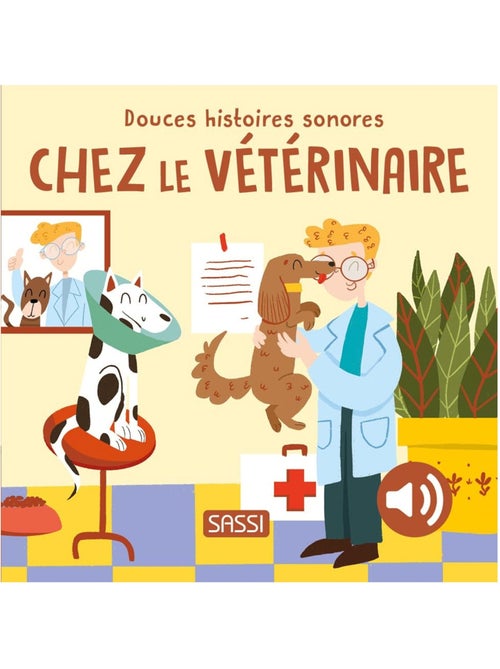 Douces histoires sonores chez le vétérinaire - Kiabi Douces histoires sonores chez le vétérinaire - Kiabi