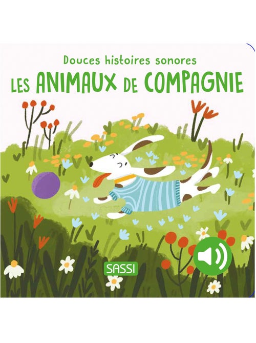 Douces histoires sonores les animaux de compagnie - Kiabi Douces histoires sonores les animaux de compagnie - Kiabi