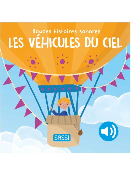 Douces histoires sonores les véhicules du ciel - Kiabi Douces histoires sonores les véhicules du ciel - Kiabi