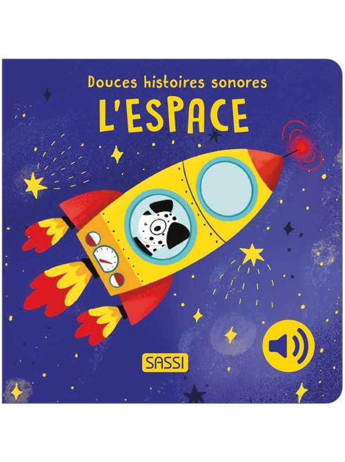 Douces histoires sonores l'espace - Kiabi Douces histoires sonores l'espace - Kiabi