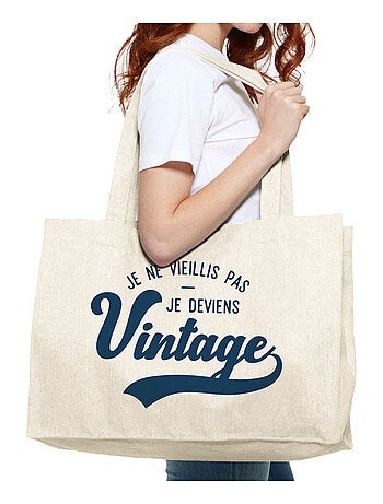 Grand cabas JE NE VIEILLIS PAS JE DEVIENS VINTAGE