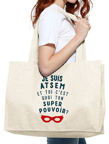 Grand cabas JE SUIS ATSEM ET TOI C'EST QUOI TON SUPER POUVOIR ?