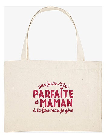Grand cabas PAS FACILE D'ÊTRE PARFAITE ET MAMAN À LA FOIS MAIS JE GÈRE
