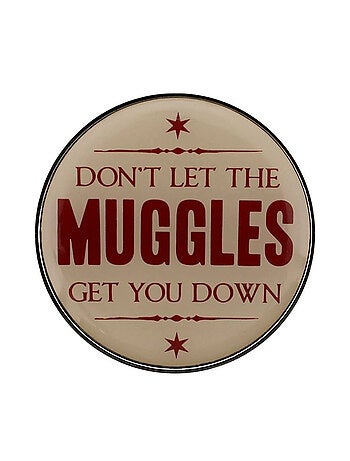 Harry Potter - Badge DO NOT LET THE MUGGLES GET YOU DOWN