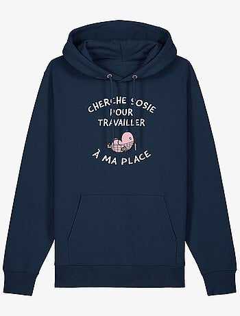 Hoodie Femme - CHERCHE SOSIE POUR TRAVAILLER A MA PLACE