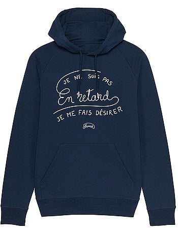 Hoodie Homme - JE NE SUIS PAS EN RETARD, JE ME FAIS DESIRER