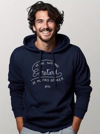 Hoodie Homme - JE NE SUIS PAS EN RETARD, JE ME FAIS DESIRER
