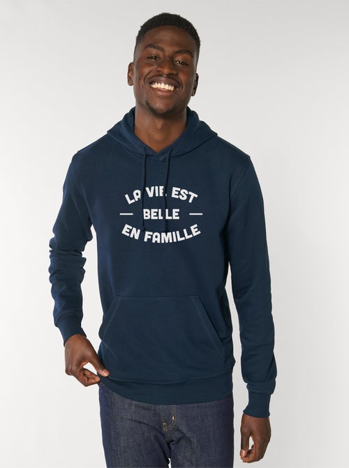 Hoodie Homme - LA VIE EST BELLE EN FAMILLE 2 FACE - Kiabi