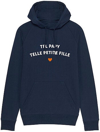 Hoodie Homme - TEL PAPY TELLE PETITE FILLE WAF