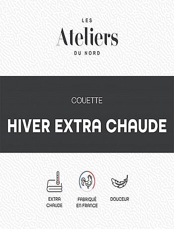 Les Ateliers du Nord - Couette Hiver - Extra Chaude