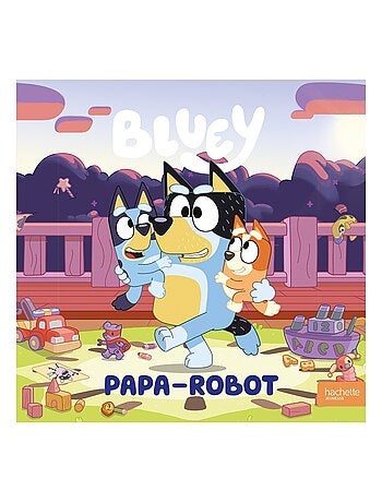 LIVRE - Bluey - Papa-Robot: Album RC Bluey