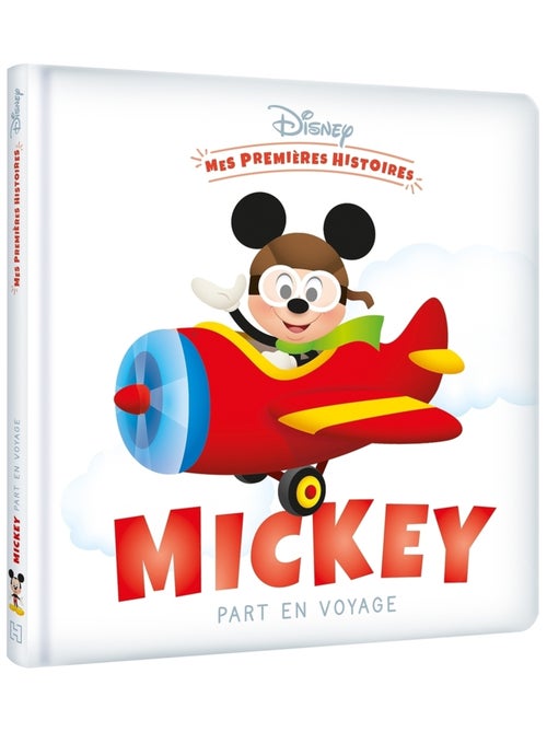 LIVRE - DISNEY - Mes Premières Histoires - Mickey part en voyage - Kiabi