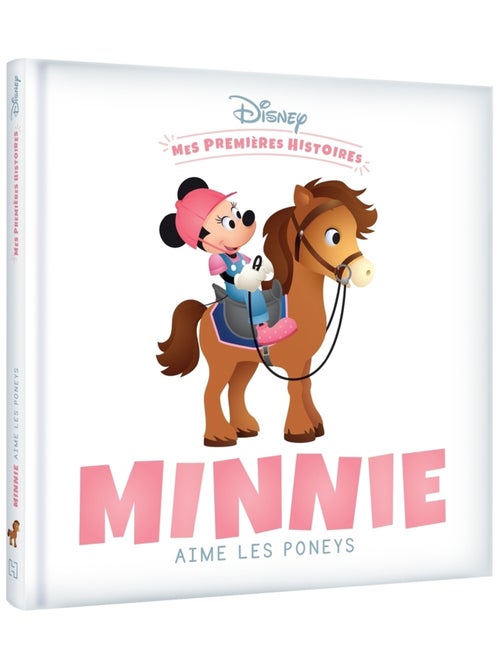 LIVRE - DISNEY - Mes Premières Histoires - Minnie aime les poneys - Kiabi