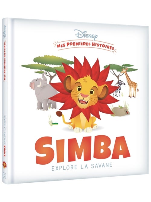 LIVRE - DISNEY - Mes Premières histoires - Simba explore la savane - Kiabi