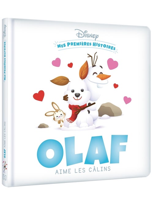 LIVRE - DISNEY BABY - Mes Premières histoires - Olaf aime les câlins - Kiabi