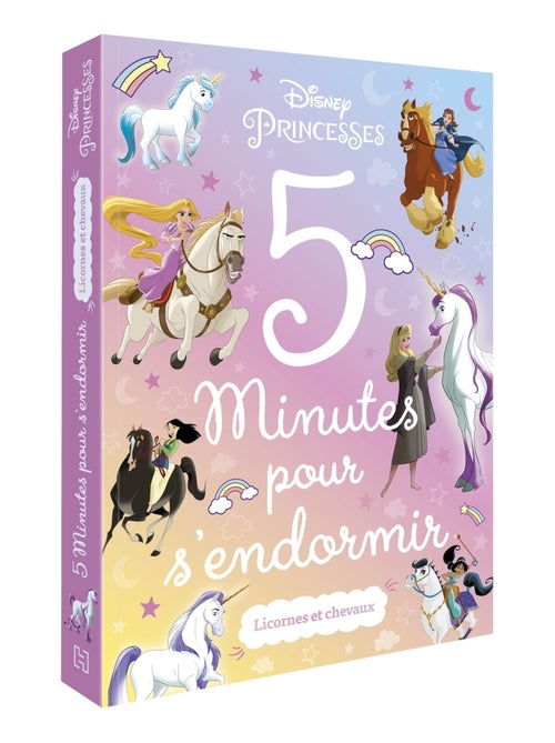 LIVRE - DISNEY PRINCESSES - 5 minutes pour s'endormir - Licornes & Chevaux - Kiabi