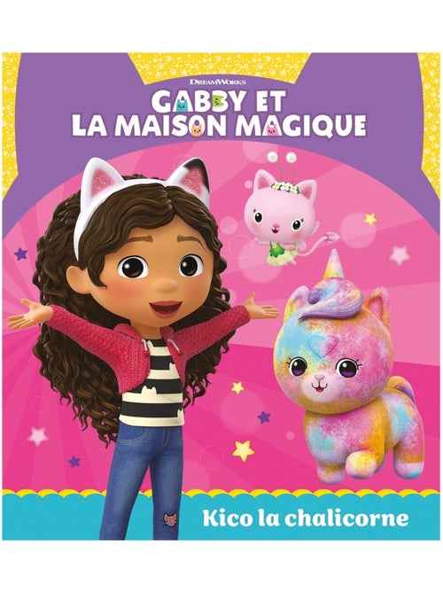 LIVRE - Gabby et la maison magique (album) : Kico la chalicorne - Kiabi