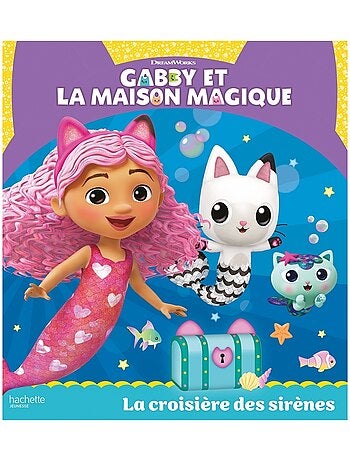 LIVRE - Gabby et la maison magique (album) : La croisière des sirènes