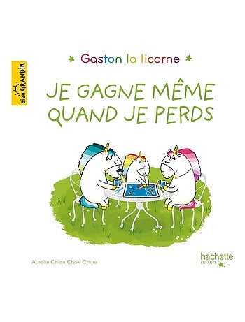 LIVRE - Gaston la licorne : Je gagne même quand je perds