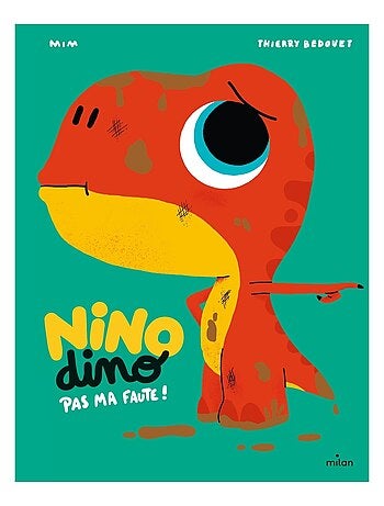 LIVRE - Nino Dino : Pas ma faute !