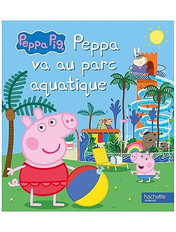 LIVRE - Peppa Pig - Peppa va au parc aquatique