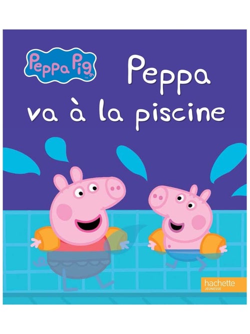 LIVRE - Peppa Pig : Peppa va à la piscine - Kiabi