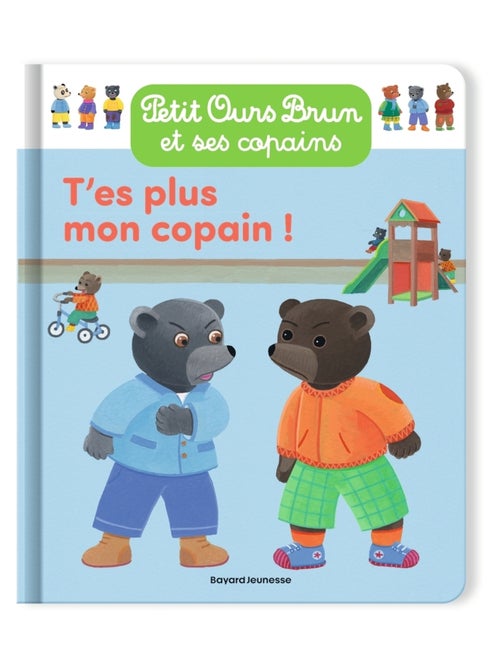 LIVRE - T'es plus mon copain ! - Kiabi