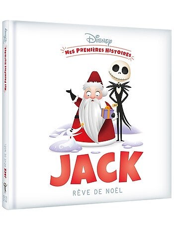 LIVRE NOËL - DISNEY - Mes Premières Histoires - Jack rêve de Noël