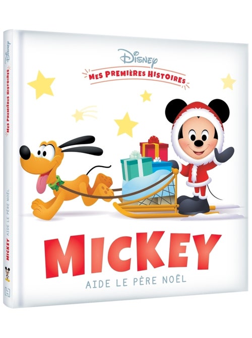 LIVRE NOËL - DISNEY - Mes Premières Histoires - Mickey aide le Père Noël - Kiabi