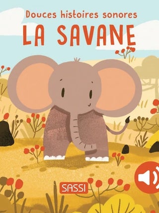Livre sonore pour enfant, La Savane Sassi Junior