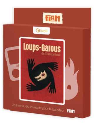 Lunii - Livre audio Les loups Garous de Thiercelieux - dès 7 ans à écouter exclusivement sur FLAM