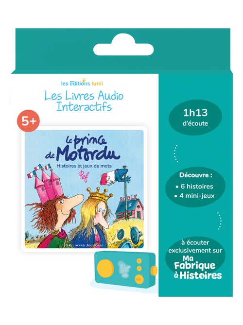 Lunii - Livre audio Prince de Motordu-dès 5 ans à écouter exclusivement sur Ma Fabrique à Histoires - Kiabi