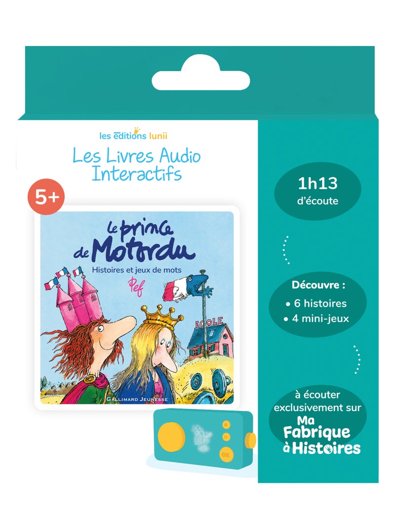 Lunii - Livre audio Prince de Motordu-dès 5 ans à écouter exclusivement sur Ma Fabrique à Histoires Multicolore - Kiabi