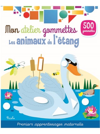 Mon atelier gommettes Les animaux de l'étang