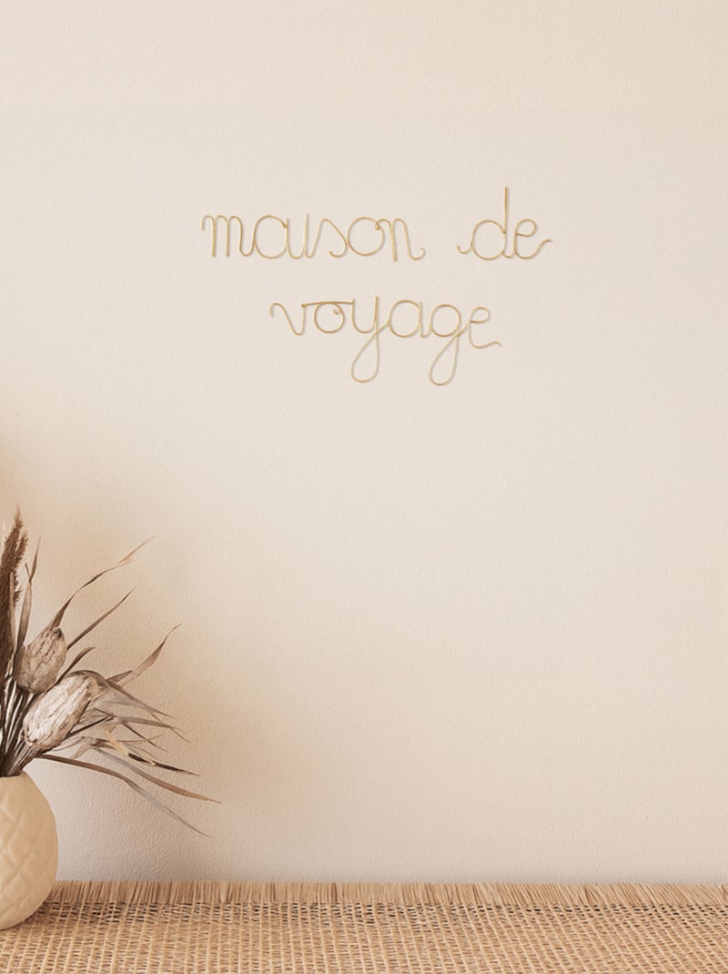 Mot fil de laiton "MAISON DE VOYAGE" Doré - Kiabi