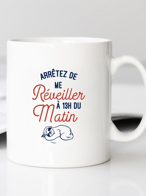 Mug ARRÊTEZ DE ME RÉVEILLER À 13H DU MATIN - Kiabi