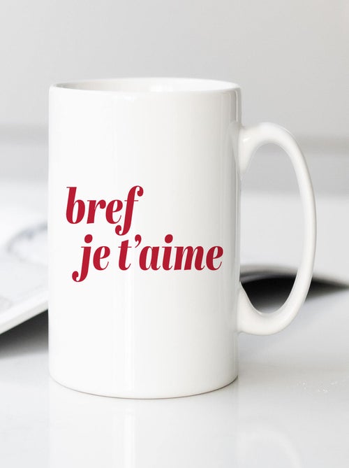 Mug BREF JE T'AIME MPT - Kiabi
