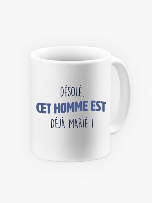 Mug CET HOMME EST DÉJÀ MARIÉ - Kiabi