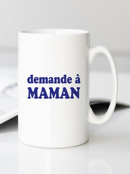 Mug DEMANDE À MAMAN - Kiabi
