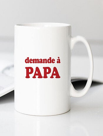 Mug DEMANDE À PAPA