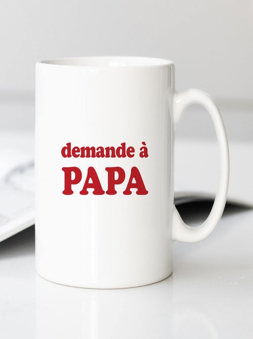 Mug DEMANDE À PAPA - Kiabi