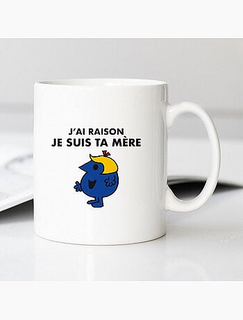 Mug J AI RAISON JE SUIS TA MERE