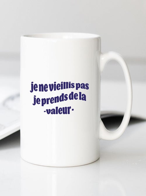 Mug JE NE VIEILLIS PAS JE PRENDS DE LA VALEUR BLEU - Kiabi